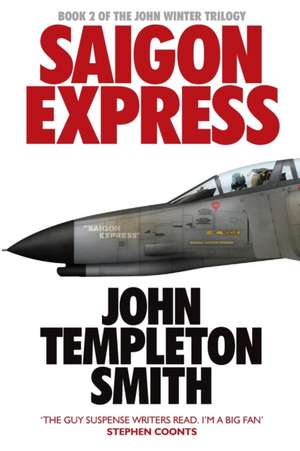 Saigon Express de John Templeton Smith