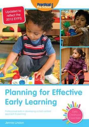 Planning for Effective Early Learning de Jennie Lindon