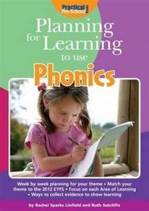 Planning for Learning to Use Phonics de Rachel Sparks Linfield