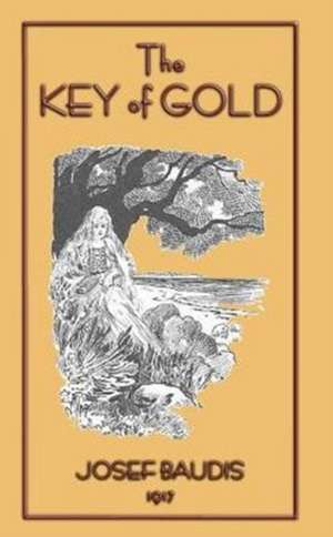 The Key of Gold - 23 Czech Folk Tales