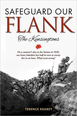 Safeguard Our Flank: The Kensingtons de Kearey, MR Terence