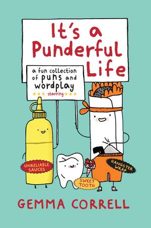 It's a Punderful Life: A fun collection of puns and wordplay de Gemma Correll