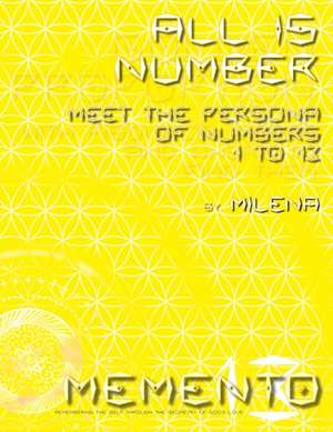 All Is Number: Compassionate Advice from Early Buddhist Texts de Milena