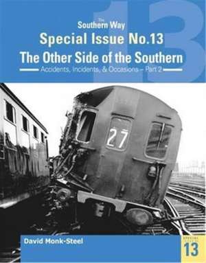 The Southern Way Special Issue No. 13 de Kevin (Author) Robertson