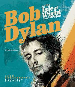 Bob Dylan at the Isle of Wight Festival 1969 de Bill Bradshaw