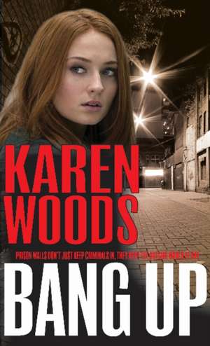 Bang Up de Karen Woods