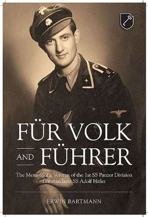 Fur Volk and Fuhrer de Erwin Bartmann