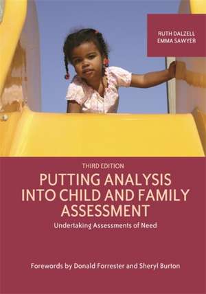 Putting Analysis Into Child and Family Assessment, Third Edition: Undertaking Assessments of Need de Ruth Dalzell