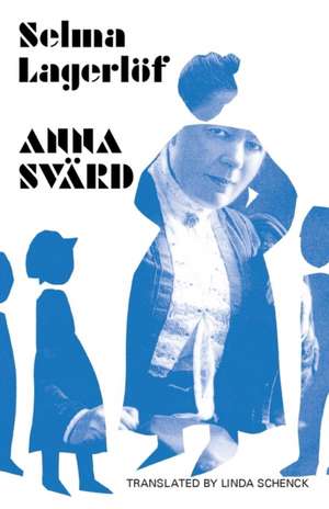 Anna Svärd de Selma Lagerlöf