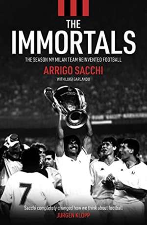 The Immortals de Arrigo Sacchi