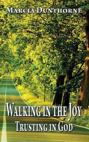 Walking in the Joy