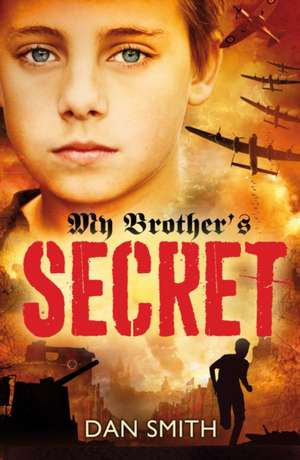 My Brother's Secret de Dan Smith