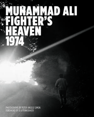 Muhammad Ali: Fighter's Heaven 1974 de Peter Angelo Simon