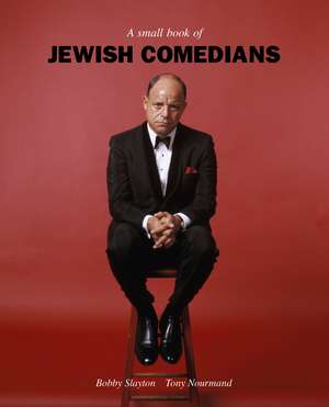 A Small Book of Jewish Comedians de Tony Nourmand