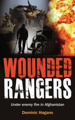 Wounded Rangers de Dominic Hagans