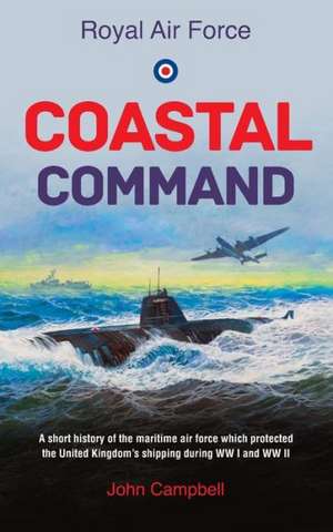 Royal Air Force Coastal Command de John Campbell