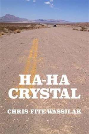 Ha-Ha Crystal de Chris Fite-Wassilak