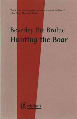 Brahic, B: Hunting the Boar de Beverley Bie Brahic