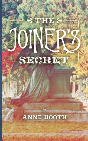 The Joiners Secret de Anne Booth