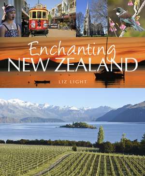 Enchanting New Zealand de Liz Light