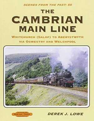 The Cambrian Main Line de Derek J Lowe