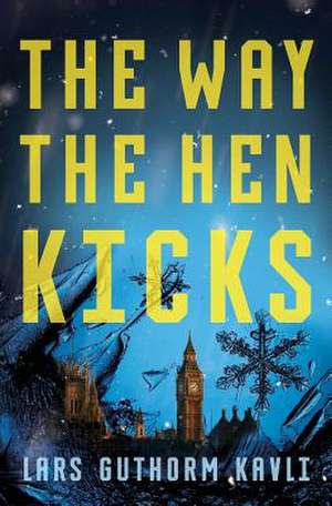 The Way the Hen Kicks de Kavli, Lars Guthorm