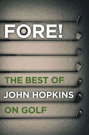 Fore! de John Hopkins