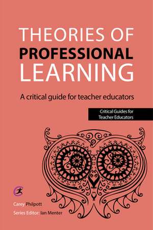 Theories of Professional Learning de Carey Philpott