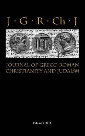 Journal of Greco-Roman Christianity and Judaism 9 (2013) de Stanley E Porter