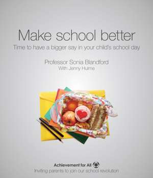 Make School Better de Sonia Blandford