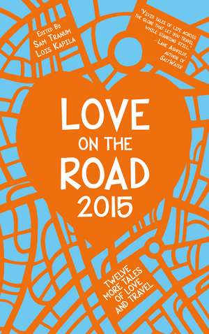 Love on the Road 2015 de Sam Tranum