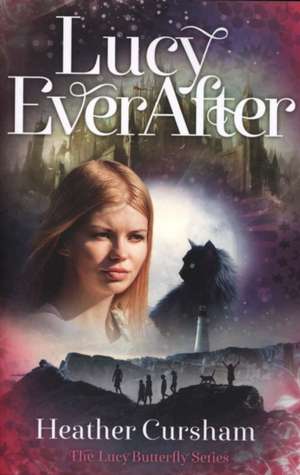 Lucy Ever After de Heather Cursham