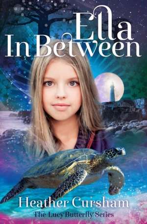 Ella In Between de Heather Cursham