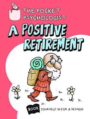 Pocket Psychologist - a Positive Retirement de Books Boxer