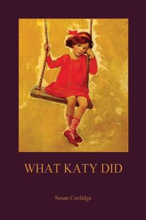 What Katy Did (Aziloth Books) de Susan Coolidge