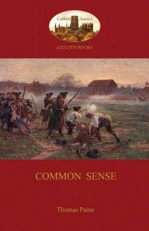 Common Sense (Aziloth Books) de Thomas Paine