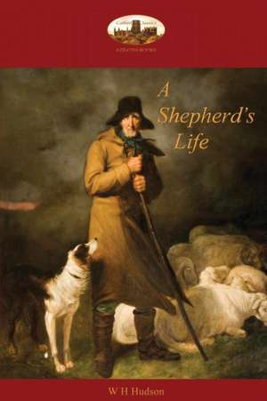 A Shepherd's Life de William Henry Hudson