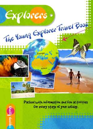 The Young Explorer Travel Book de Shirley Dixon