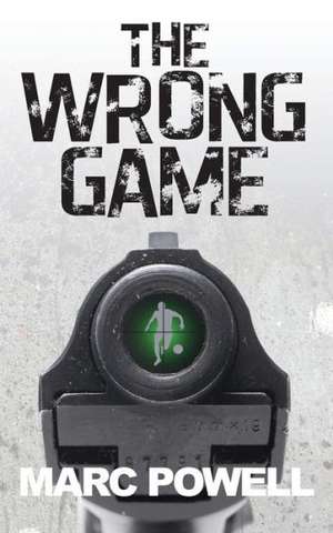 The Wrong Game de Marc Powell