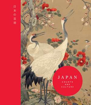 Japan: Courts and Culture de Rachel Peat