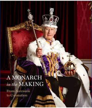 A Monarch in the Making: From Accession to Coronation de Royal Collection Trust