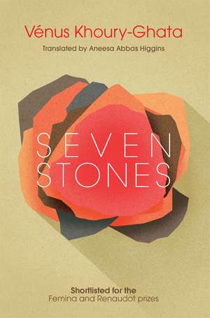 Seven Stones de Vénus Khoury-Ghata