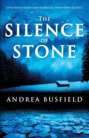 The Silence of Stone de Andrea Busfield