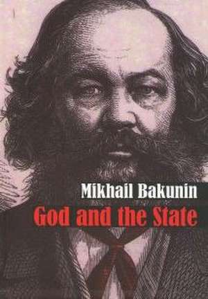 God and the State de Mikhail Bakunin