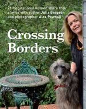 Crossing Borders de Julia Gregson