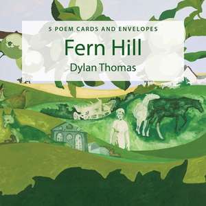 Poster Poem Cards: Fern Hill de Dylan Thomas