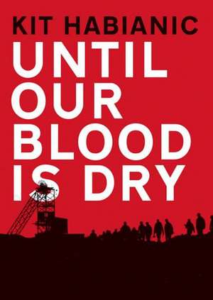 Until Our Blood Is Dry: LaPlanche, Theory, Culture de Kit Habianic