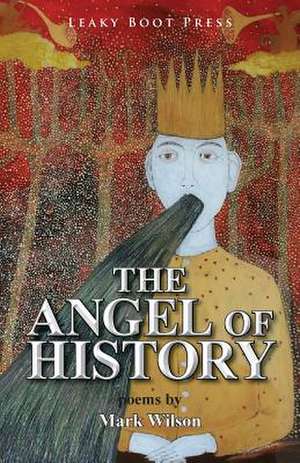 The Angel of History de Mark Wilson