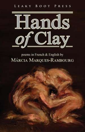 Hands of Clay de Márcia Marques-Rambourg