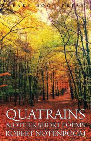 Quatrains & other short poems de Robert Notenboom